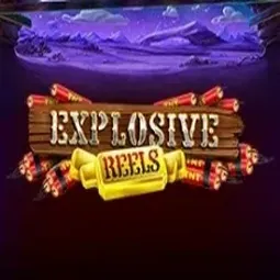Explosive Reels